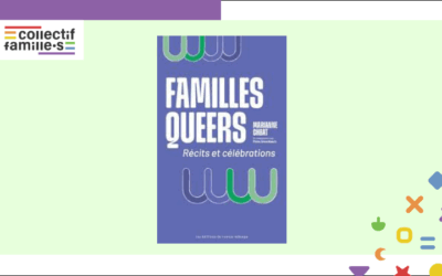 Familles queers, récits et célébrations
