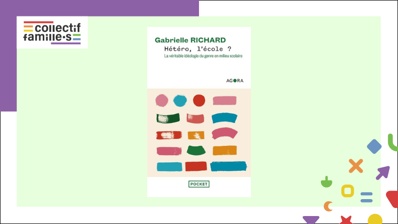 Essai “Hétéro, l’école ? La véritable idéologie du genre en milieu scolaire” de Gabrielle Richard (2019)
