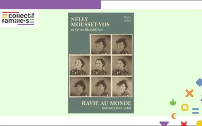Ravie au monde : Journal (1943-1945) Nelly Mousset-Vos et Sylvie Bianchi